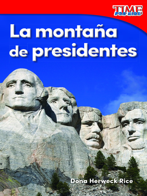 Title details for La montaña de presidentes by Dona Herweck Rice - Available